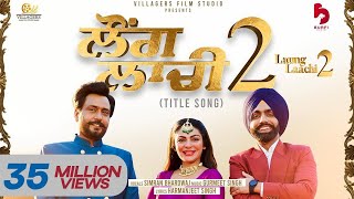 Laung Laachi 2 (Title Track)  Amberdeep Singh  Amm