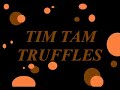 Tim tam Truffles