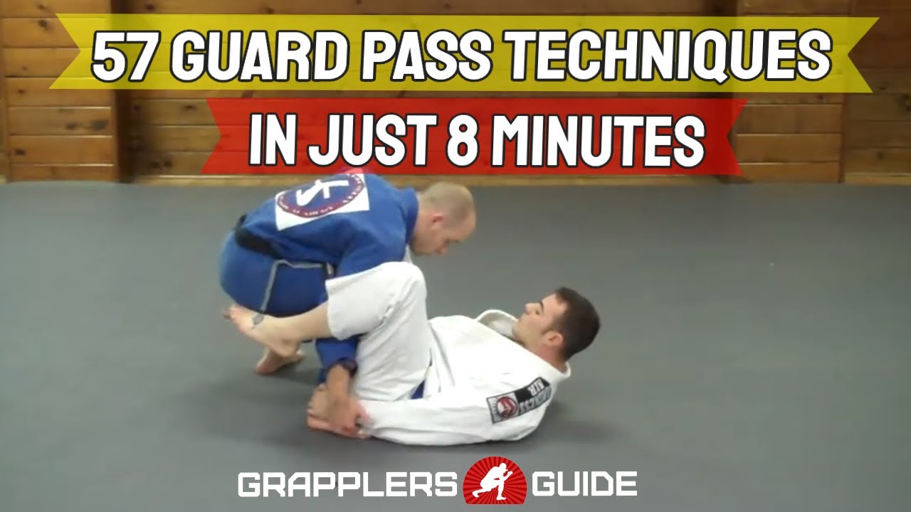 57 Guard Passing Techniques in 8 Minutes 57 Guard Passing Techniques in 8 Minutes