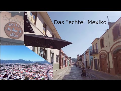 Mexiko 2021/2022 Vlog 26 - San Cristobal de las Casas, das "echte" Mexiko