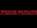 Click here to watch this video Fierce Fridays 3.13