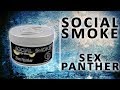 Recenzja: Social Smoke - Sex Panther