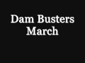 Dam Busters Theme [Highest Quality]