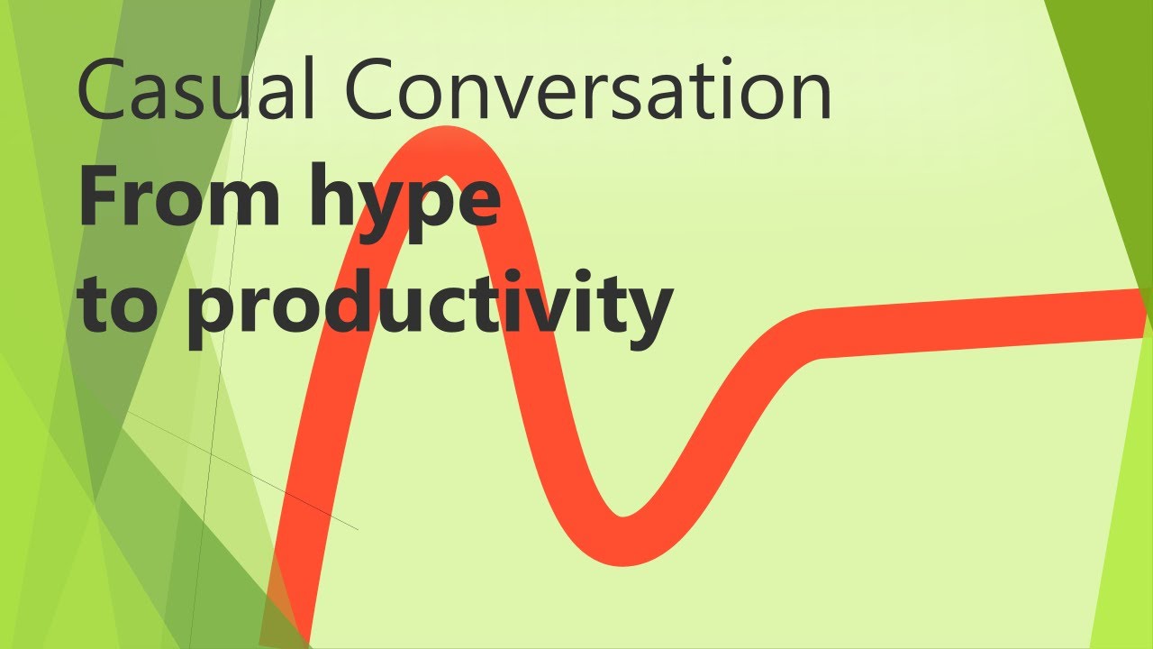 From hype to productivity