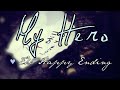 My Hero || The Happy Ending ♥