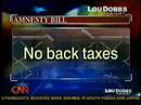 Amnesty Bill Highlights from Lou Dobbs