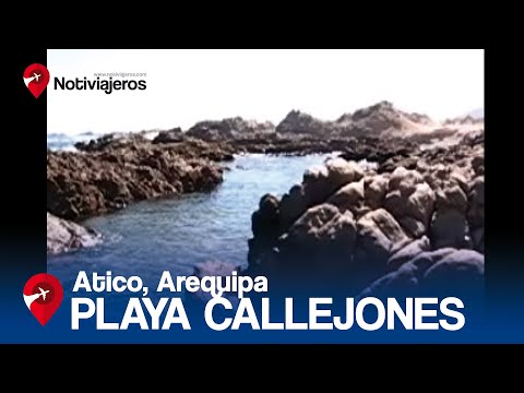 Los Callejones de Atico, Arequipa