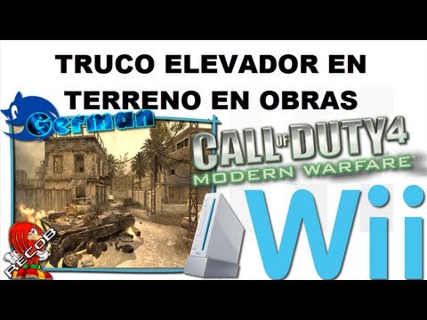 Truco COD4 Elevador Terreno en Obras SOLO PARA WII - By GermanWii & ReCoB