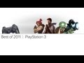 IGN's Best PS3 Games of 2011 Nominees Teaser