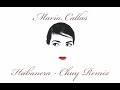 Maria Callas – Carmen  (Chuy Ayala Remix)