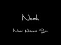 Noah - Never Wanna See Noah - Never Wanna See