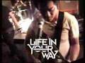 Life In Your Way - 2/22/08