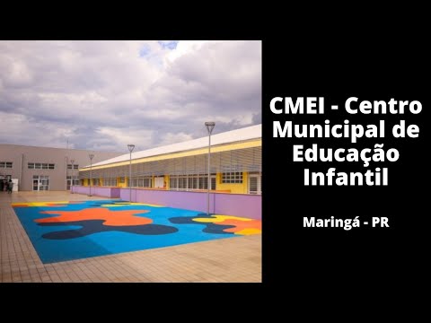 CMEI – Centro Municipal de Educação Infantil – Maringá em Sinais