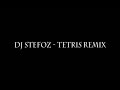 DJ StefoZ - Tetris Remix FL STUDIO