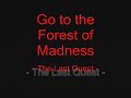 ShadowFlare - Go to the Forest of Madness