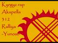 videos de Kyrgyz rap Akapella 312 Ralliya - Yunost