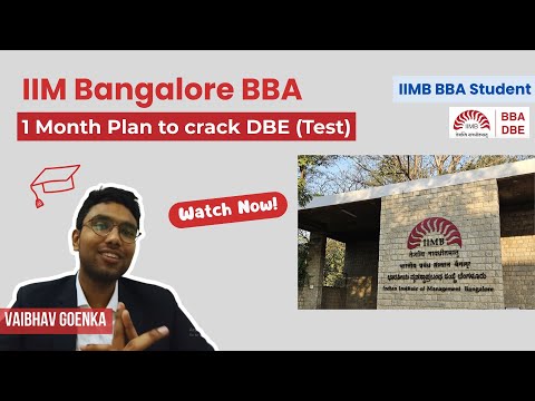 Crack IIM Bangalore BBA DBE Exam in just 1 Month with these Preparation tips!