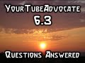 YourTubeAdvocate 6.3 - Questions Answered