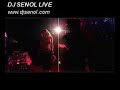 DJ SENOL Live-2006-part4 DJ SENOL Live-2006-part4