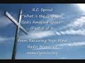 R.C. Sproul- \"What is the Gospel?\" (Part 2 of 3)