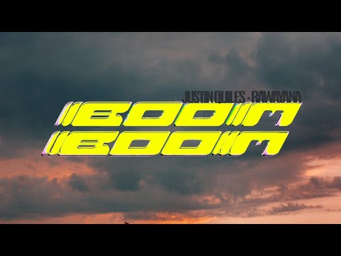 Justin Quiles, Rawayana “Boom boom”