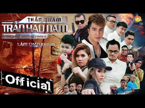 Phim Ca Nhạc Thần Thám Trần Hạo Nam (Người Trong Giang Hồ 5) - Lâm Chấn Khang 2017