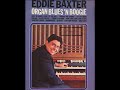 Eddie Baxter Blues and Boogie Part 1