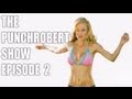 PUNCHROBERT SHOW Episode 2
