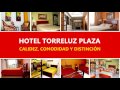 1) • HOTEL TORRELUZ PLAZA