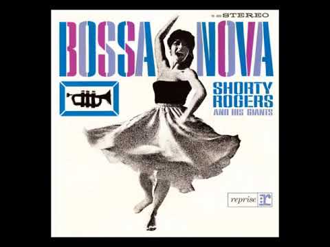 Shorty Rogers and His Giants – Bossa Nova