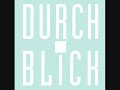 Durchblick - H�r auf damit