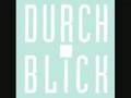 Durchblick - Hör auf damit