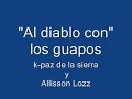 K-paz de la sierra - al diablo con los guapos