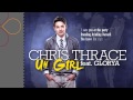 Chris Thrace Uh Girl Video and Lyrics