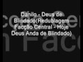 Danilo - Deus De Blindado (VideoClipe)