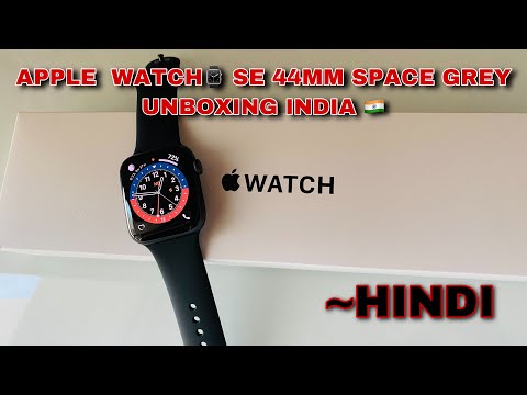 APPLE WATCH SE INDIA UNBOXING 44MM SPACE GREY-HINDI