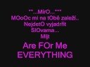 Milovala jsem T?,MIluju t? ,A budu T? MILOVAT! Milovala jsem T?,MIluju t? ,A budu T? MILOVAT!