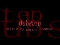 mark dubstep mix 2