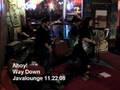 Ahoy! - Way Down @ Javalounge 11.22.08