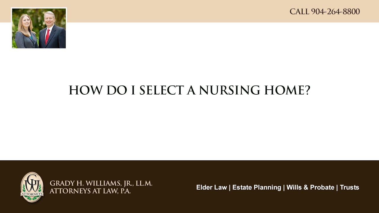 Video - How do I select a nursing home?