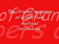 the original gfr guys back up mark farner on this popular late night tv show. 
the year is 1997 and they performed this version of 