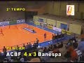 Liga Futsal (03/03/2008) - C.Barbosa 5x4 RCG/Banespa (Garça)