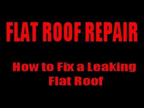 how to fix a leak on a flat roof