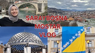 SARAYBOSNA GEZİSİ / MOSTAR GEZİSİ / BOSNA HERS