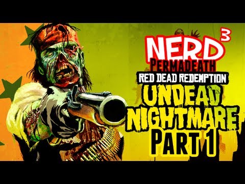 Nerd³ Permadeath - Red Dead Redemption: Undead Nightmare - Part 1