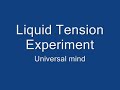 Liquid Tension Experiment - Universal Mind