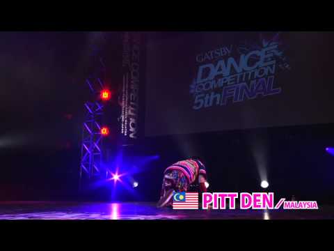 【GDC 5th】GATSBY DANCE COMPETITION 2013-2014:ASIA GRANDFINAL/PITT DEN【MALAYSIA】