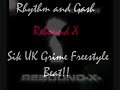 Rebound X - Rhythm and Gash (FAMOUS UK GRIME BEAT!!!!)
