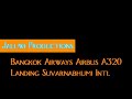 Bangkok Airways Airbus A320 Bangkok Suvarnabhumi Landing