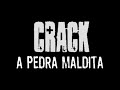 crack a pedra maldita parte 3-depoimentos de um usuário.wmv
